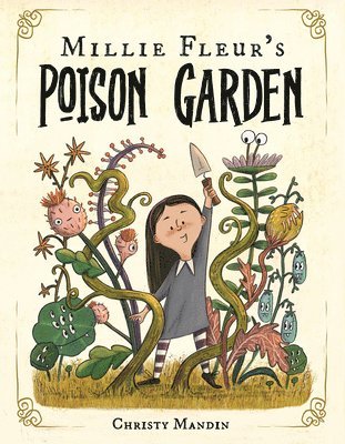 Millie Fleur's Poison Garden 1