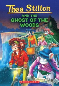 bokomslag The Ghost of the Woods (Thea Stilton #37)