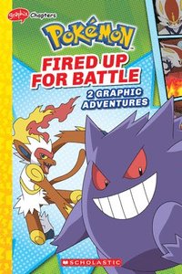 bokomslag Fired Up for Battle (Pokémon: Graphix Chapters)