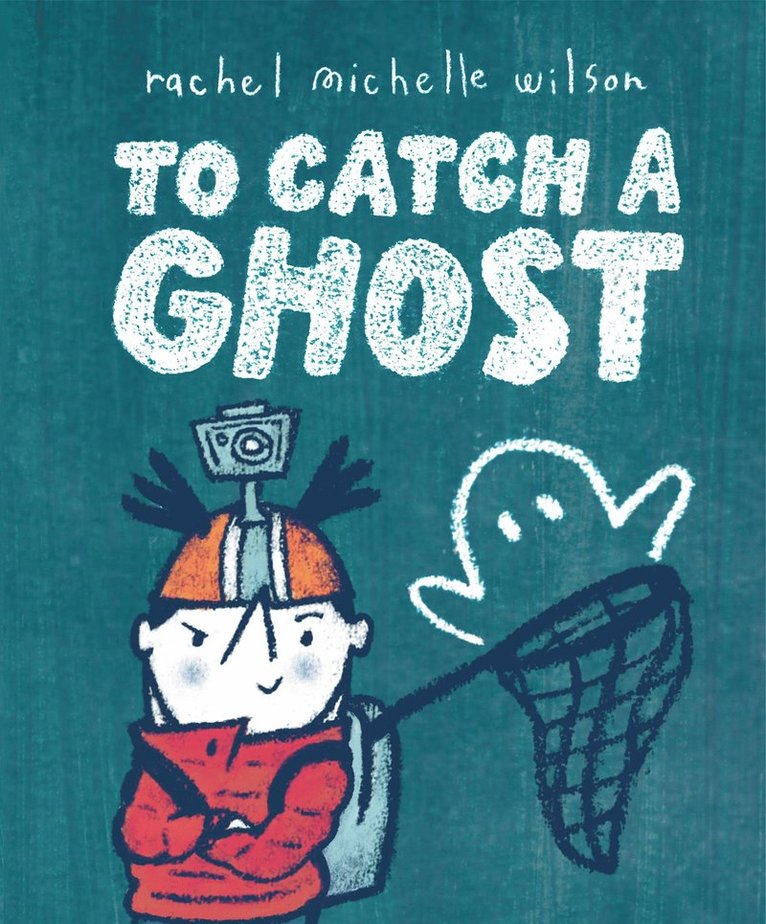 To Catch a Ghost 1