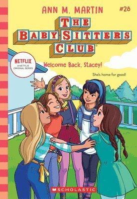Welcome Back, Stacey! (the Baby-Sitters Club #28) 1