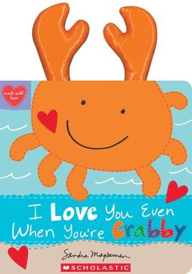 Sandra Magsamen - I Love You Even When You're Crabby!, Häftad. Tillgänglighet: Lägg i varukorg