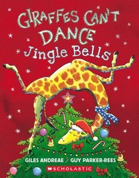 bokomslag Giraffes Can't Dance: Jingle Bells