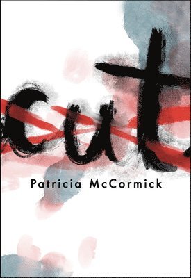 Patricia McCormick, Patricia Mccormick - Cut, Häftad