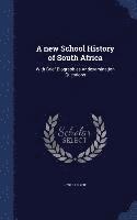 A new School History of South Africa 1