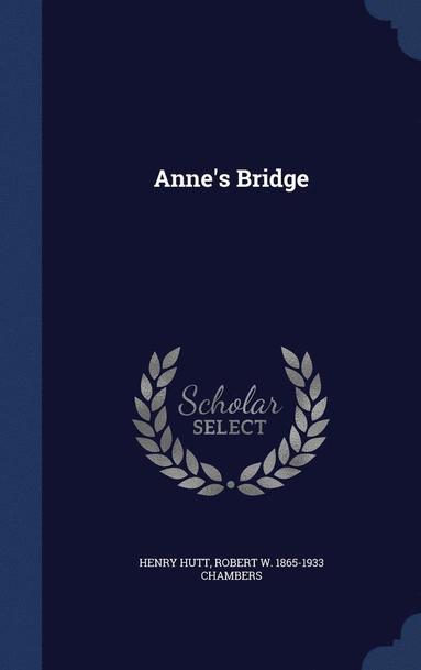 bokomslag Anne's Bridge