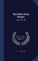 The Chief of the Ranges 1