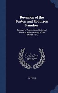 bokomslag Re-union of the Burton and Robinson Families