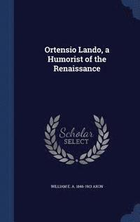 bokomslag Ortensio Lando, a Humorist of the Renaissance