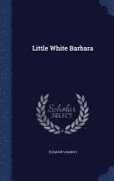 bokomslag Little White Barbara
