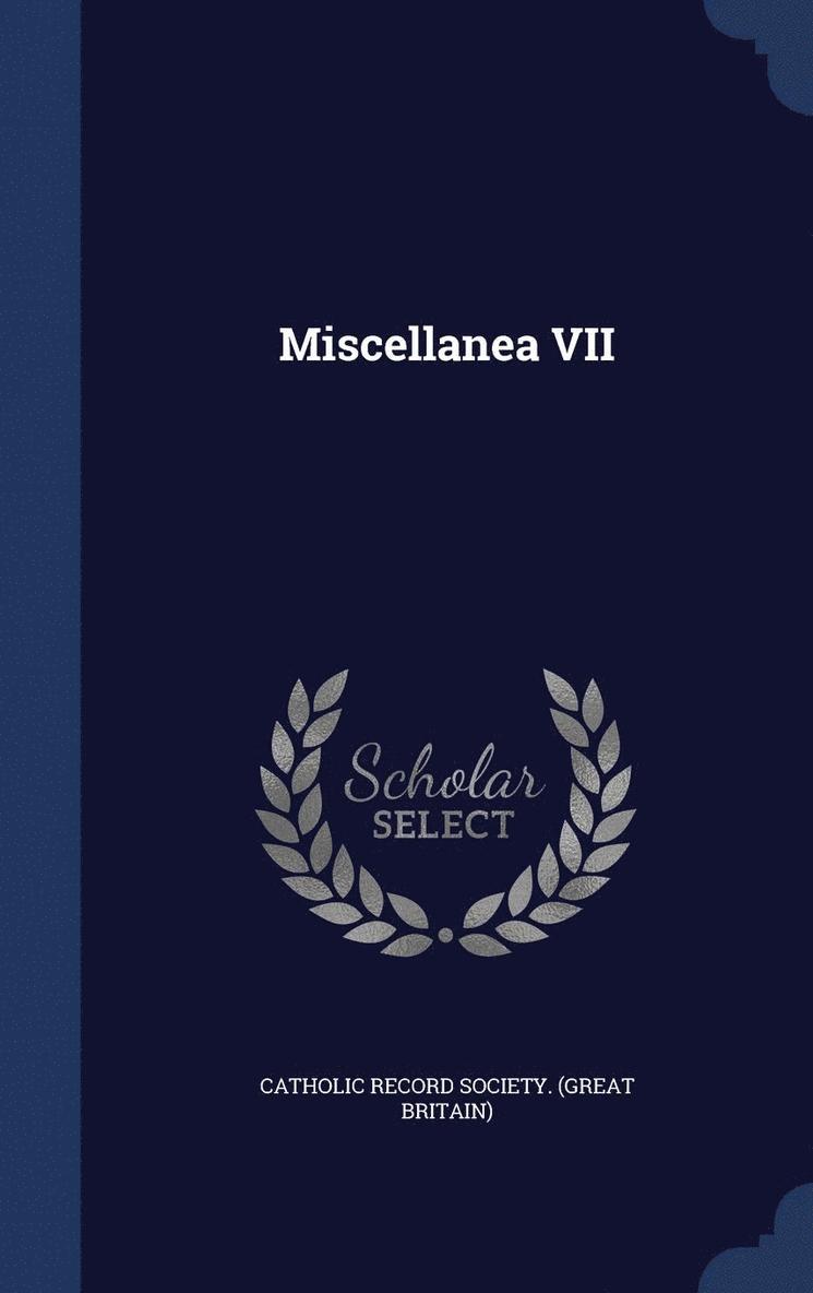 Catholic Record Society (Great Britain) - Miscellanea VII, Inbunden