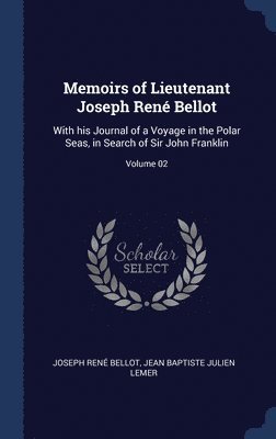 Memoirs of Lieutenant Joseph René Bellot