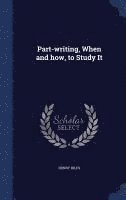 Part-writing, When and how, to Study It 1