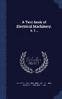 Henry Hutchinson Norris, Harris J 1866-1934 Ryan, George Luke Hoxie, Harris J. Ryan - Text-book of Electrical Machinery. v. 1 .., Inbunden