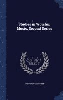 Studies in Worship Music. Second Series 1