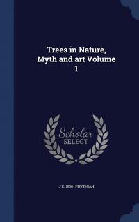 bokomslag Trees in Nature, Myth and art Volume 1
