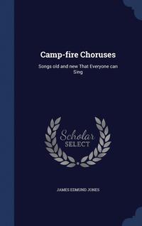 bokomslag Camp-fire Choruses