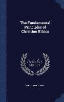 James Joseph Conway - Fundamental Principles of Christian Ethics, Inbunden