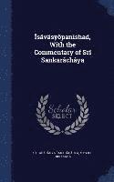Śaṅkarācārya Śaṅkarācārya, Mysore Hiriyanna - Îsâvâsyôpanishad, With the Commentary of Srî Sankarâchâya, Inbunden