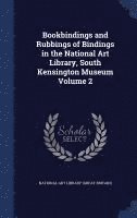 bokomslag Bookbindings and Rubbings of Bindings in the National Art Library, South Kensington Museum Volume 2