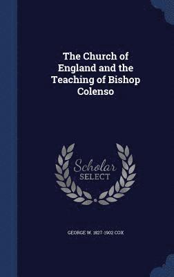 Church of England and the Teaching of Bishop Colenso