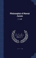 bokomslag Philosophy of Henry James