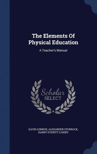 bokomslag The Elements Of Physical Education