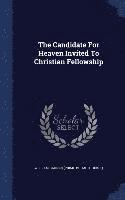 The Candidate For Heaven Invited To Christian Fellowship 1