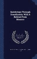 bokomslag Quicksteps Through Scandinavia, With A Retreat From Moscow