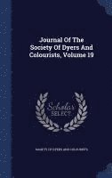 bokomslag Journal Of The Society Of Dyers And Colourists, Volume 19