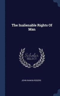 bokomslag The Inalienable Rights Of Man