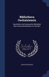 bokomslag Bibliotheca Oschatziensis