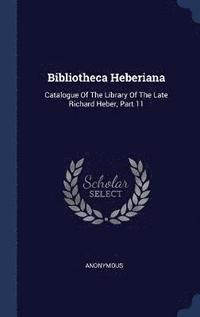 bokomslag Bibliotheca Heberiana