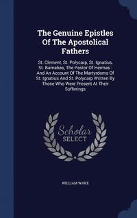 bokomslag The Genuine Epistles Of The Apostolical Fathers