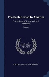 bokomslag The Scotch-irish In America