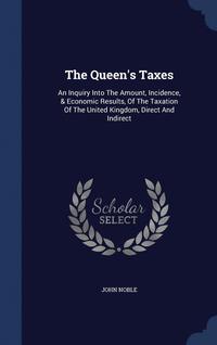 bokomslag The Queen's Taxes