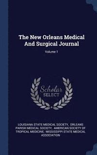 bokomslag The New Orleans Medical And Surgical Journal; Volume 1