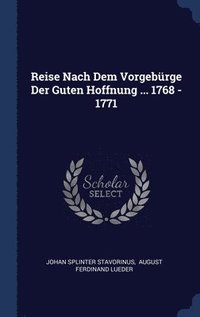 bokomslag Reise Nach Dem Vorgebrge Der Guten Hoffnung ... 1768 - 1771