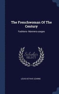 bokomslag The Frenchwoman Of The Century