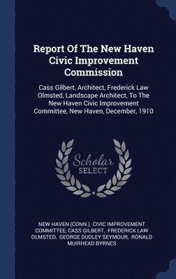 Report Of The New Haven Civic Improvement Commission 1