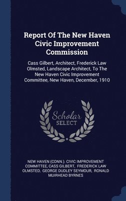 Report Of The New Haven Civic Improvement Commission