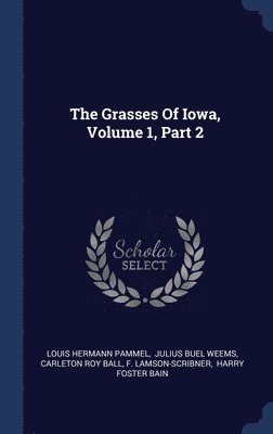 The Grasses Of Iowa, Volume 1, Part 2 1