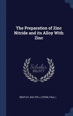 Preparation of Zinc Nitride and its Alloy With Zinc