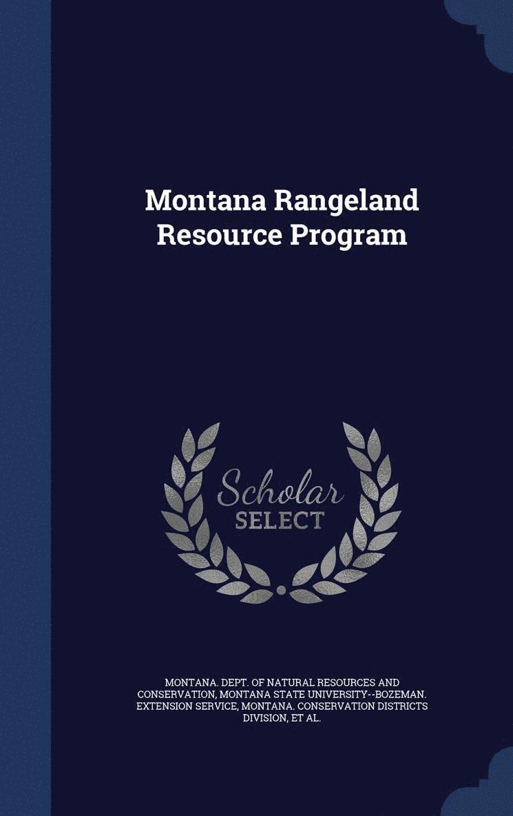 Montana Rangeland Resource Program 1