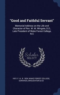 bokomslag &quot;Good and Faithful Servant&quot;