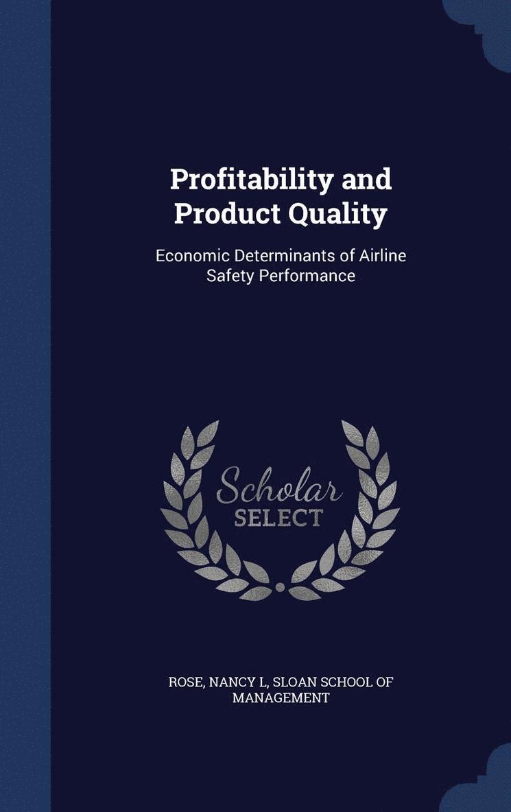 Profitability and Product Quality 1
