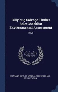 bokomslag Cilly bug Salvage Timber Sale