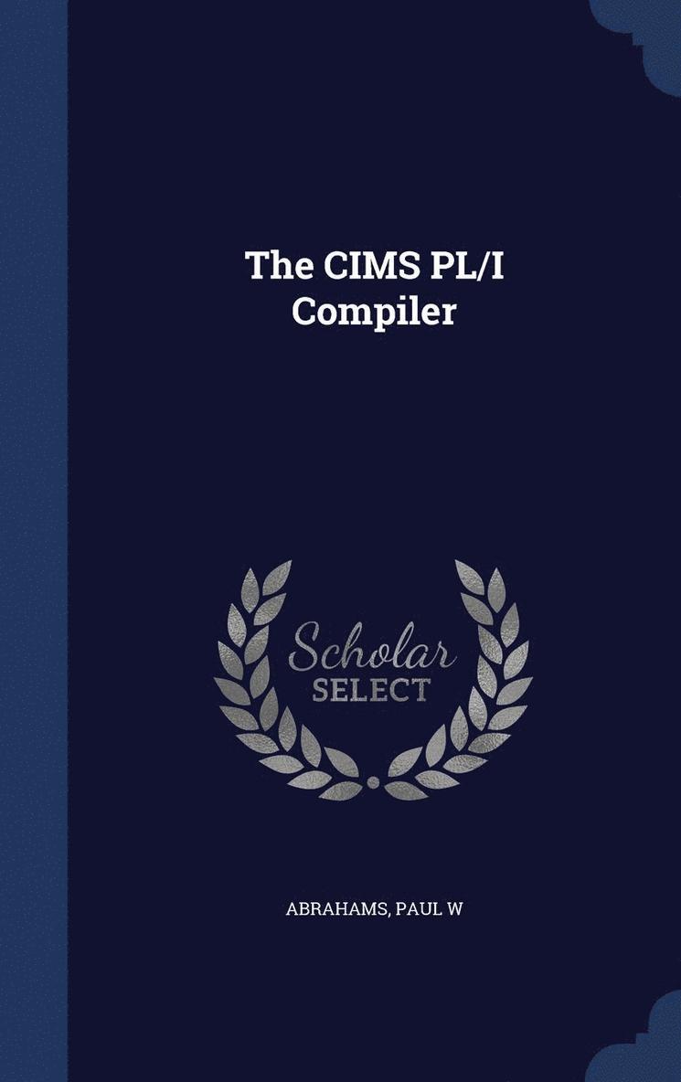 Paul W Abrahams - CIMS PL/I Compiler, Inbunden