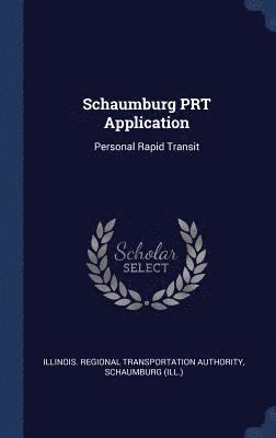 Schaumburg PRT Application 1