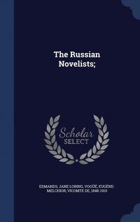 bokomslag The Russian Novelists;
